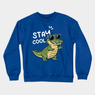 Stay Cool  Cute Aligator Crewneck Sweatshirt